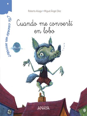 cover image of Cuando me convertí en lobo